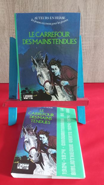 Le carrefour des mains tendues, 1974, bibliothèque verte (avec jaquette)