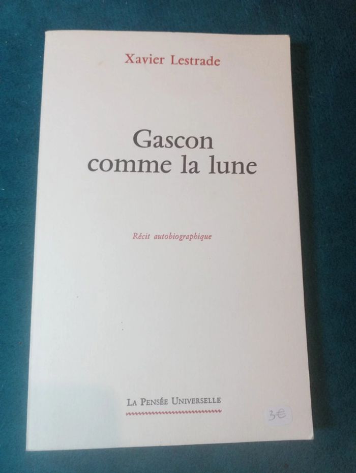 Xavier Lestrade - Gascon comme la lune