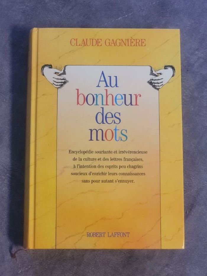 Au Bonheur Des Mots Par Claude Gagnière