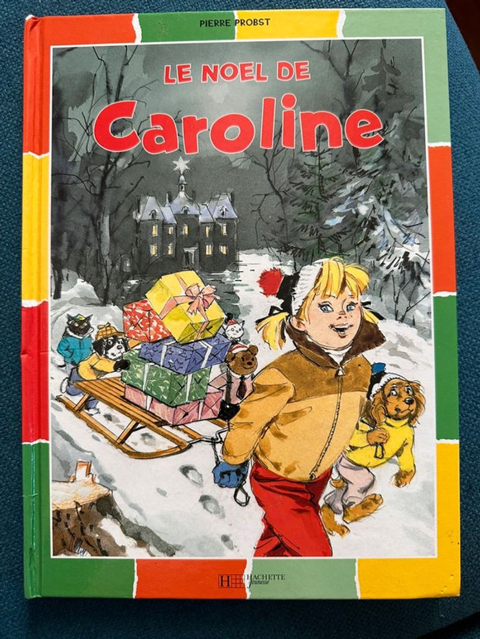 Livre rare Le Noël de Caroline fête album bd Pierre Probst bords multicolores