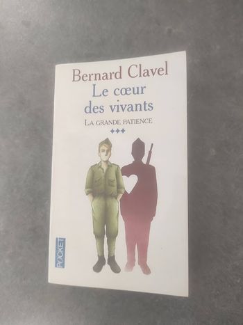La grande patience T3 Le cœur des vivants Bernard Clavel Pocket 2002