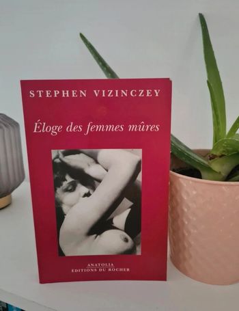 Éloge des femmes mûres de Stephen Vizincsey