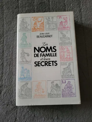 Livre -  Les  noms  de  famille et  leurs  secrets