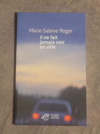 Il ne fait jamais noir en ville Marie-sabine Roger, Mikaël Ollivier (Éditeur de série)