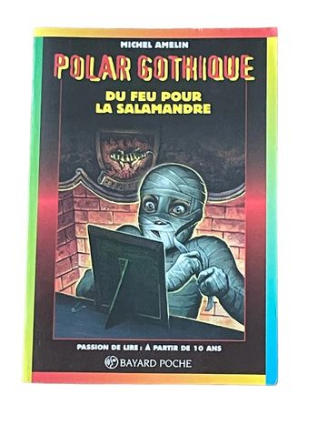 Livre Polar Gothique du feu pour la salamandre N•409 Bayard