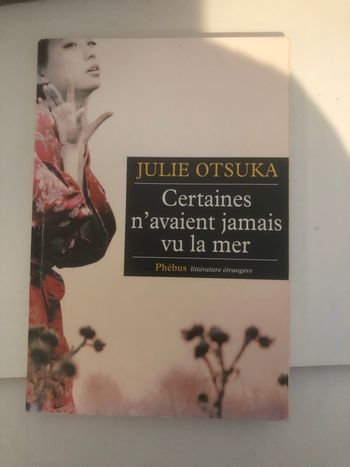 Certaines n’avaient jamais vu la mer - Julie Otsuka