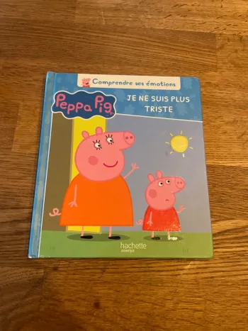 Livre Peppa Pig Peppa Comprendre ses émotions Je ne suis plus triste
