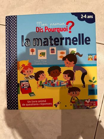 Livre mon premier dis pourquoi ? La maternelle