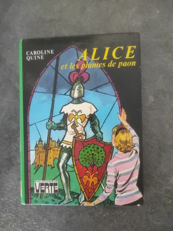 Alice et les plumes de paon Caroline Quine Bibliothèque Verte cartonnée 1981