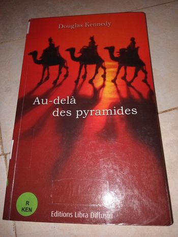 Douglas Kennedy : au delà des pyramides