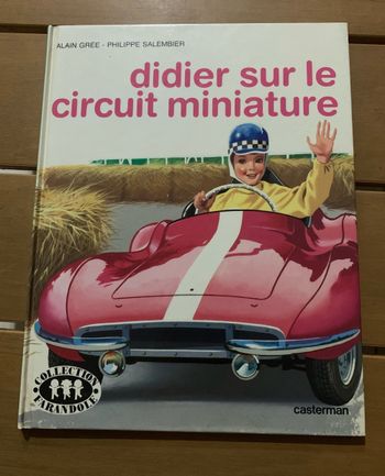 Didier sur le circuit miniature