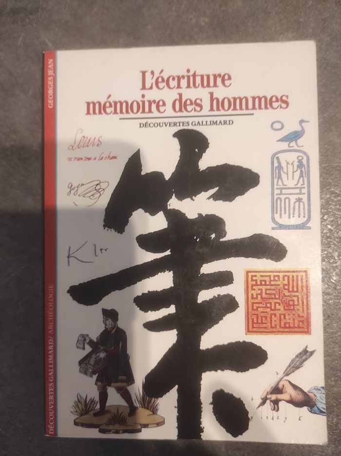 L'écriture mémoire des hommes Georges Jean - Gallimard Découvertes 1993