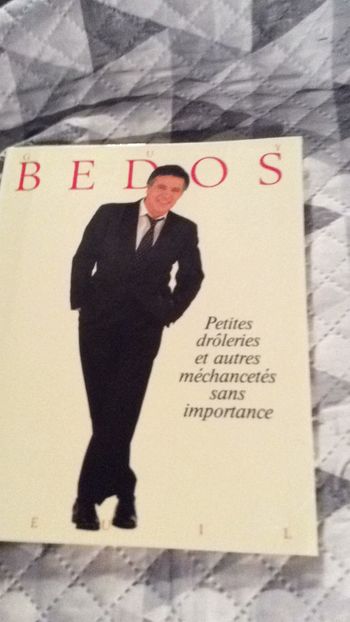 # Guy Bedou petites drôleries et autres méchancetés sans importances