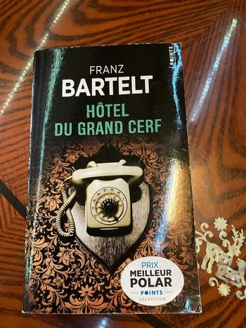 Livre Franz Bartelt Hôtel du grand cerf polar