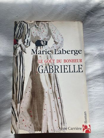 Le goût du bonheur Gabrielle