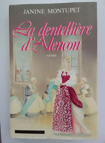 Janine Montupet - La dentellière d'Alençon