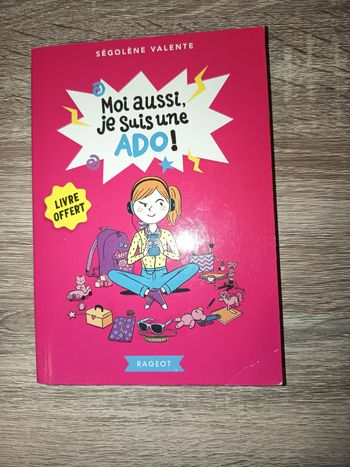 Livre roman ado, Moi aussi je suis une ado !, Éditions Rageot