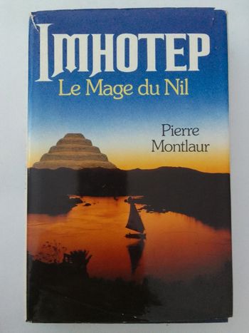 Pierre Montlaur - Imhotep Le mage du Nil