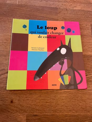Livre Mes p’tits Albums Le loup qui voulait changer de couleur