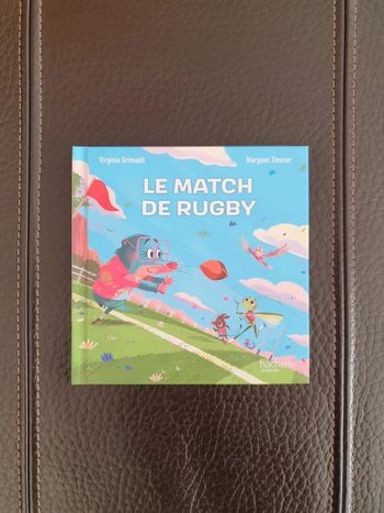 Livre neuf " Le match de rugby" de Virginie Grimaldi