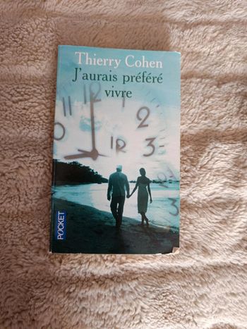 J'aurais préféré vivre
