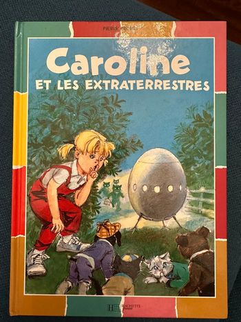 Livre rare couleurs multicolores bords Caroline et les extraterrestres Pierre Probst album