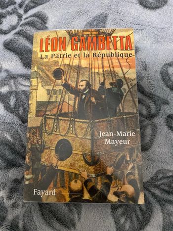 Leon Gambetta la patrie et la république J M Mayeur