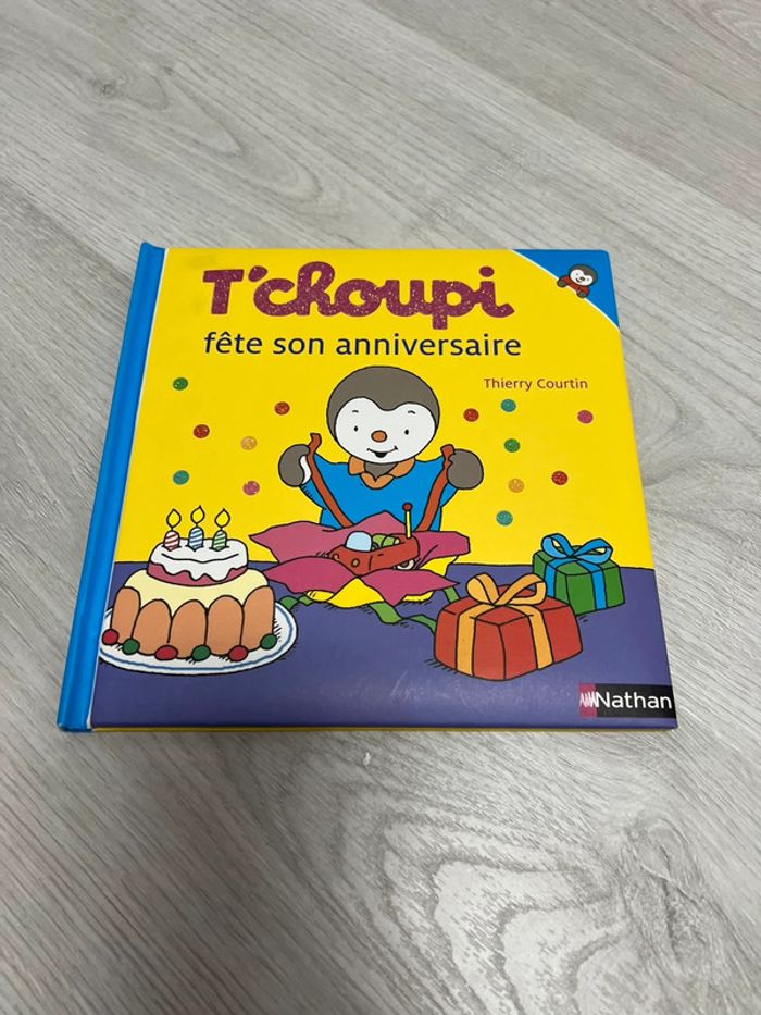 Livre T choupi fête son anniversaire
