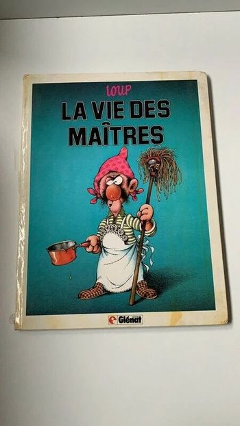 Livre BD Loup La vie des Maitres Editions Glénat 1983