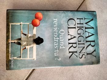 Quand reviendras-tu ? De Mary Higgins Clark