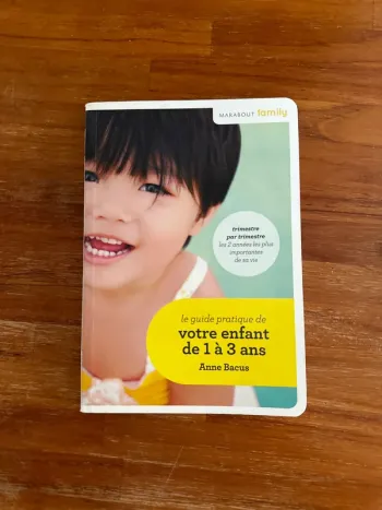 Livre le guide pratique de votre enfant de un à trois ans