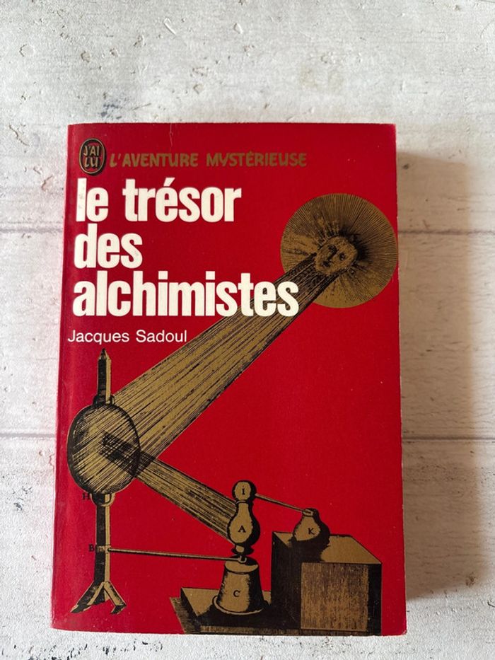 Le trésor des alchimistes Jacques sadoul