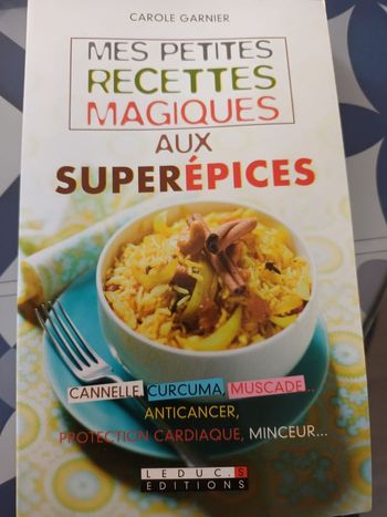 Mes petites recettes magiques aux super épices