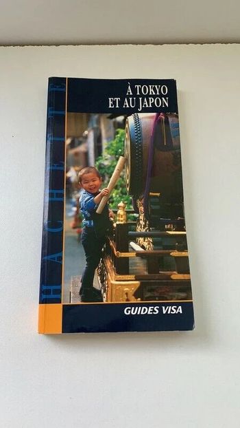 Livre à Tokyo et au Japon Guides Visa - Hachette Tourisme 1996