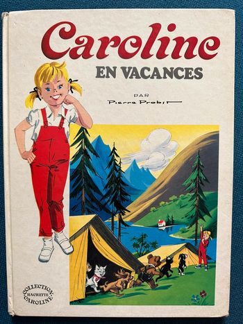 1979 Livre ancien Caroline en Vacances Grands albums Hachette Pierre Probst