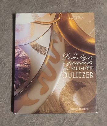 Les dîners légers et gourmands Andréa Nève, Paul-Loup Sulitzer