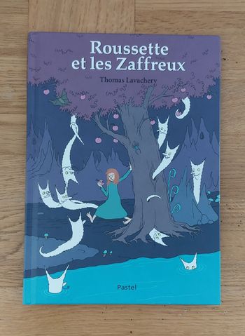 Roussette et les Zaffreux - l'école des loisirs