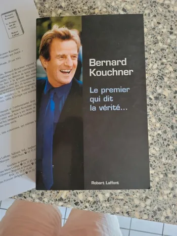 B. Kouchner.Le 1er qui dit la vérité