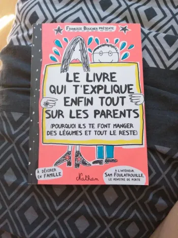 livre "Le livre qui t'explique enfin tout sur les parents"