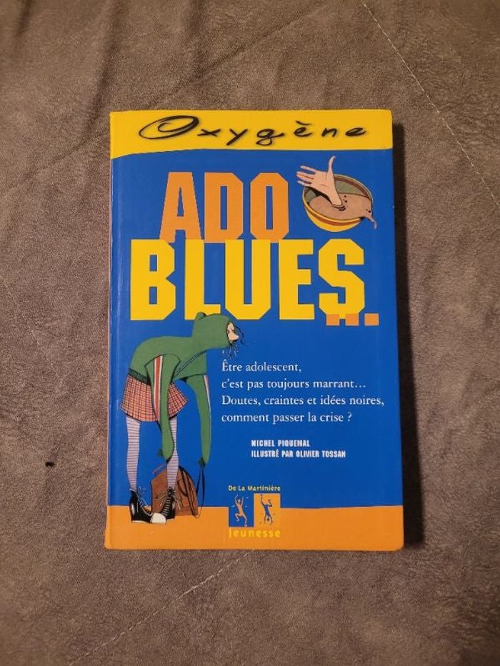 Ado blues .-. Michel Piquemal, Olivier Tossan (Illustrations)
