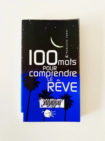 100 mots pour comprendre le rêve de Françoise Parot