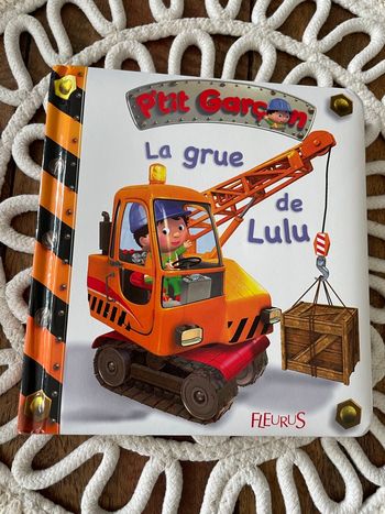 La grue de Lulu - p’tit garçon 