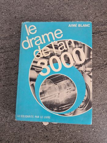 Livre Le Drame de l'an 3000 - Aimé Blanc