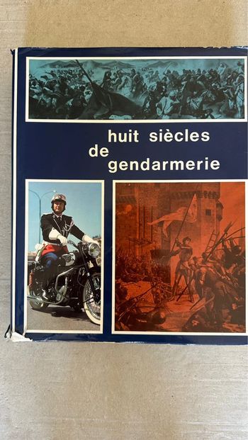 Huit siècles de gendarmerie