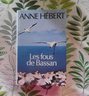 Les fous de Bassan de Anne Hébert Ed. France Loisirs