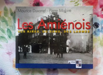 LES AMIENOIS T3 DES RIRES, DU SANG, DES LARMES par M. DUVANEL et P. MABIRE