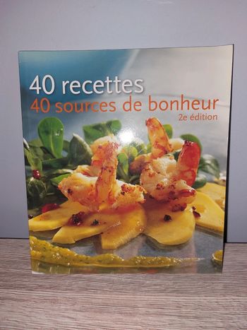 Livre 40 recettes 40 sources de bonheur