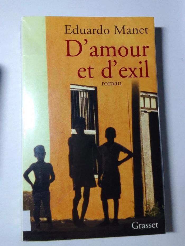 Eduardo Manet - D'amour et d'exil