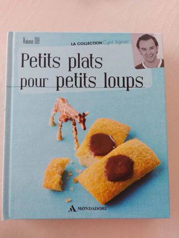 Petits plats pour petits loups Cyril Lignac