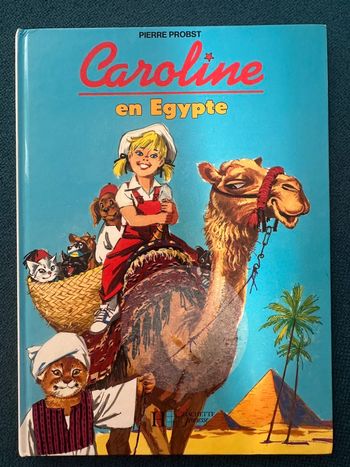 Album Hachette livre bd Caroline en Égypte Pierre Probst pyramides